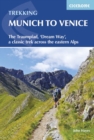 Trekking Munich to Venice : The Traumpfad, 'Dream Way', a classic trek across the eastern Alps - Book