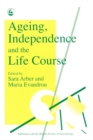 Ageing, Independence and the Life Course - Book