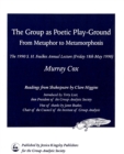The Group as Poetic Play-Ground : From Metaphor to Metamorphosis: the 1990 S H Foulkes Annual Lecture - Book