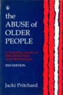 The Abuse of Older People : A Training Manual for Detection and Prevention - Book