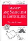 Imagery and Symbolism in Counselling - Book