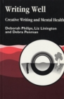 Writing Well: Creative Writing and Mental Health - Book