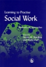 Learning to Practise Social Work : International Approaches - Book