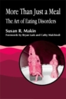 More Than Just a Meal : The Art of Eating Disorders - Book