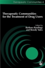 Therapeutic Communities for the Treatment of Drug Users - Book