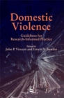 Domestic Violence : Guidelines for Research-Informed Practice - Book