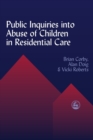 Public Inquiries into Abuse of Children in Residential Care - Book