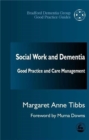 Social Work and Dementia : Good Practice and Care Management - Book
