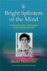 Bright Splinters of the Mind : A Personal Story of Research with Autistic Savants - Book