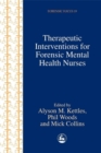 Therapeutic Interventions for Forensic Mental Health Nurses - Book