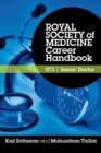 Royal Society of Medicine Career Handbook: ST3 - Senior Doctor - Book