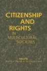 Citizenship and Rights in Multicultural Societies - Book