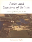 The Parks and Gardens of Britain : A Landscape History from the Air - Book