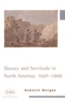Slavery and Servitude in North America, 1607-1800 - Book