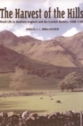 The Harvest of the Hills : Rural Life in Northern England and the Scottish Borders - Book