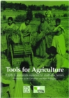 Tools for Agriculture : A guide to appropriate equipment for smallholder farmers - Book