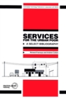 Services for the Urban Poor : A select bibliography - Book