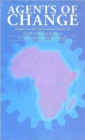 Agents of Change : Proceedings of a conference on the policy environment for small enterprise in Africa - Book