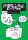 Starting a Small Food Processing Enterprise - Book