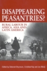 Disappearing Peasantries? : Rural labour in Africa, Asia and Latin America - Book
