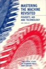 Mastering the Machine Revisited : Poverty, aid and technology - Book