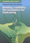 Building Credibility : The Foundation for Fundraising - Book