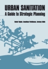 Urban Sanitation : A guide to strategic planning - Book