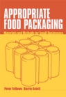 Appropriate Food Packaging : Materials and methods for small businesses - Book