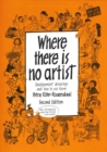 Where There is No Artist : Development Drawings and How to Use Them - Book
