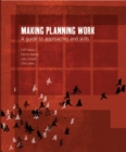 Making Planning Work : A guide to Approaches and Skills - Book