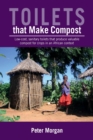 Toilets That Make Compost : Low-cost, sanitary toilets that produce valuable compost for crops in an African context - Book