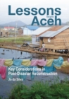 Lessons from Aceh : Key considerations in post-disaster reconstruction - Book