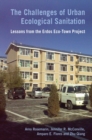 The Challenges of Urban Ecological Sanitation : Lessons from the Erdos Eco-town Project, China - Book