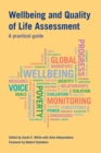 Wellbeing and Quality of Life Assessment : A practical guide - Book