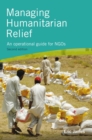 Managing Humanitarian Relief 2nd Edition - Book