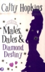 Mates, Dates and Diamond Destiny - Book