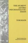 The Ailment and Other Psychoanalytic Essays - Book