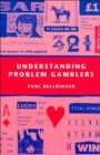 Understanding Problem Gamblers - Book
