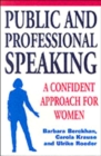 Public and Professional Speaking : A Confident Approach for Women - Book