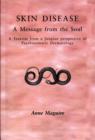 Skin Disease : A Message from the Soul - Book