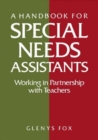 A Handbook for Special Needs Assistants : Working in Partnership with Teachers - Book