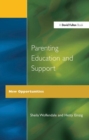 Parenting Education and Support : New Opportunities - Book
