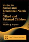 Meeting the Social and Emotional Needs of Gifted and Talented Children - Book