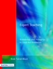 Expert Teaching : Knowledge and Pedagogy to Lead the Profession - Book