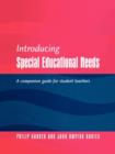 Introducing Special Educational Needs : A Guide for Students - Book