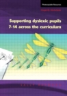 Supporting Dyslexic Pupils Across the Curriculum : Dragonfly Worksheets for Pupils 7-14 - Book