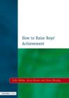 How to Raise Boys' Achievement - Book