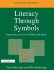 Literacy Through Symbols : Improving Access for Children and Adults - Book