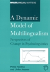 A Dynamic Model of Multilingualism : Perspectives of Change in Psycholinguistics - eBook