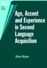 Age, Accent and Experience in Second Language Acquisition - eBook